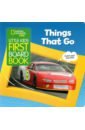 Musgrave Ruth A. Little Kids First Board Book Things that Go national geographic little kids first big book of the world