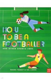 How to Be a Footballer and Other Sports Jobs