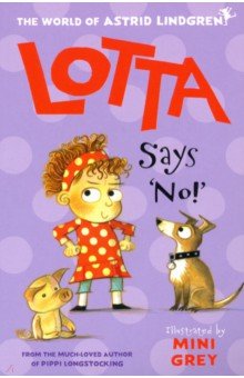 Lindgren Astrid - Lotta Says 'No!'