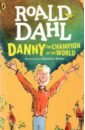 Dahl Roald Danny the Champion of the World dahl roald danny the champion of the world