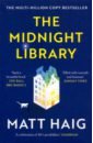 Haig Matt The Midnight library haig matt the comfort book