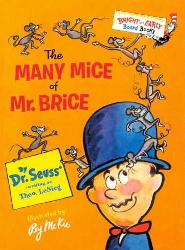 The Many Mice of Mr. Brice