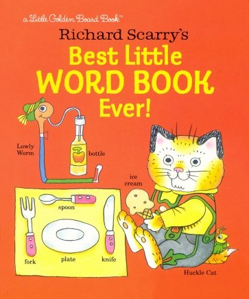 Richard Scarry's Best Little Word Book Ever