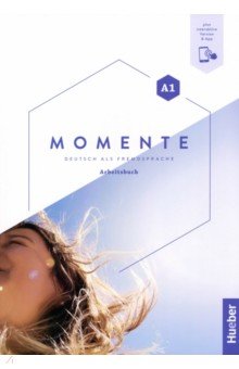 Momente A1. Arbeitsbuch plus interaktive Version Hueber Verlag