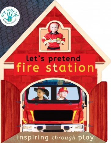 Let’s Pretend Fire Station