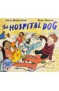 Donaldson Julia The Hospital Dog donaldson julia the detective dog