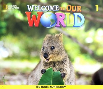 Welcome to Our World 1. Big Book Anthology