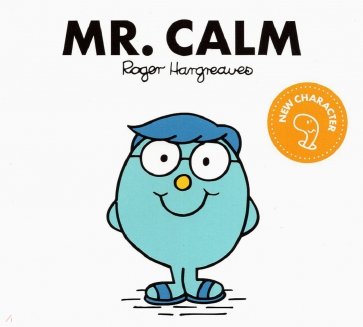Mr. Calm