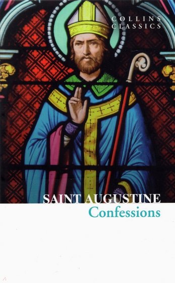 The Confessions of Saint Augustine