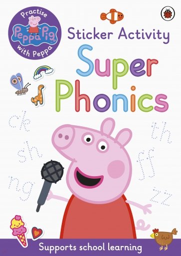Practise with Peppa. Super Phonics
