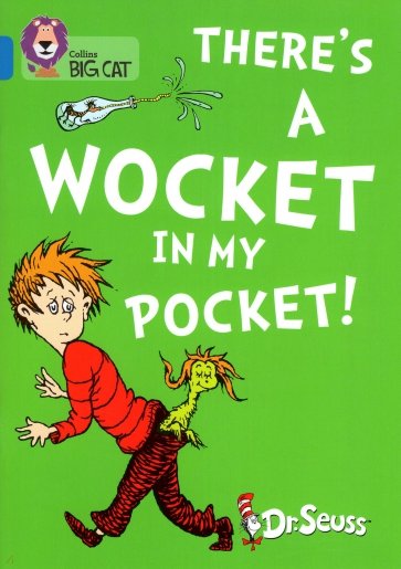 There’s a Wocket in my Pocket