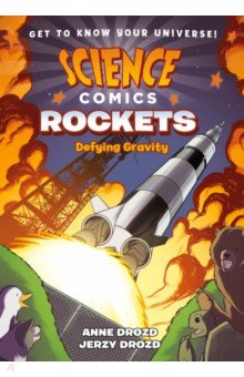 

Science Comics. Rockets. Defying Gravity