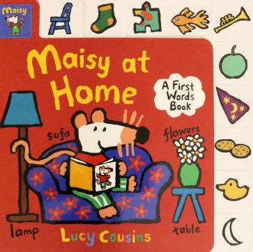 Maisy at Home. A First Words Book