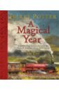 Rowling Joanne Harry Potter. A Magical Year rowling joanne harry potter und der halbblutprinz band 6