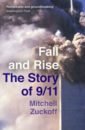 Zuckoff Mitchell Fall and Rise. The Story of 9/11 brusatte steve the rise and fall of the dinosaurs the untold story of a lost world