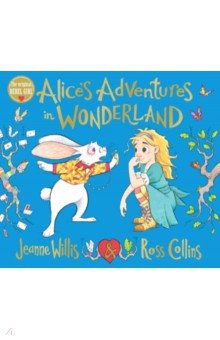 Willis Jeanne - Alice's Adventures in Wonderland