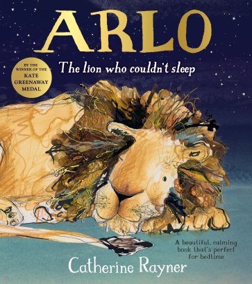 Arlo. The Lion Who Couldn't Sleep