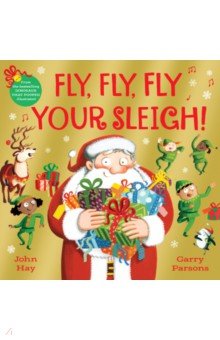 

Fly, Fly, Fly Your Sleigh. A Christmas Caper!