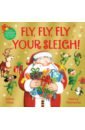 Hay John Fly, Fly, Fly Your Sleigh. A Christmas Caper!