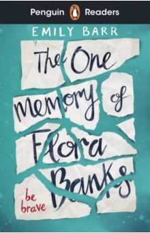 Penguin Readers. Level 5. The One Memory of Flora Banks
