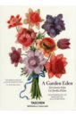 Lack H. Walter A Garden Eden. Masterpieces of Botanical Illustration roses 100 postcards from the archives of the new york botanical garden