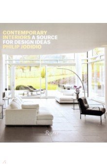 Jodidio Philip - Contemporary Interiors. A Source of Design Ideas