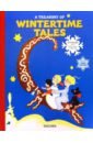 A Treasury of Wintertime Tales. 13 Tales from Snow Days to Holidays - Hoffmann Hilda, Nerman Einar, Anglund Joan Walsh