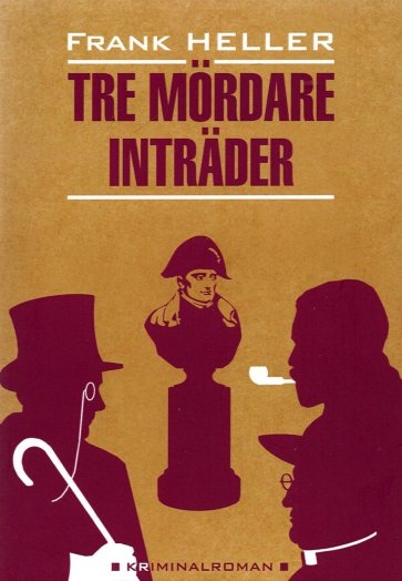 Tre mordare intrader