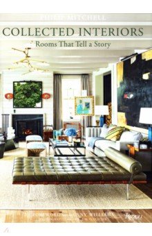 

Collected Interiors. Rooms That Tell a Story