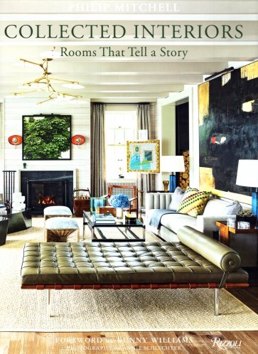 Collected Interiors. Rooms That Tell a Story