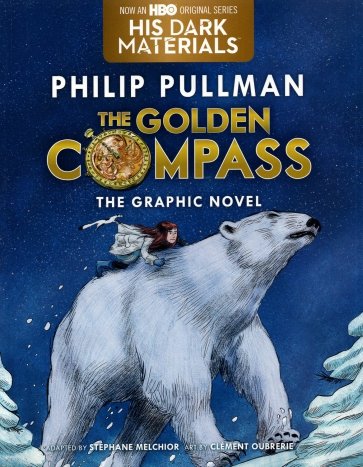 The Golden Compass. Graphic Novel. Complete Edition