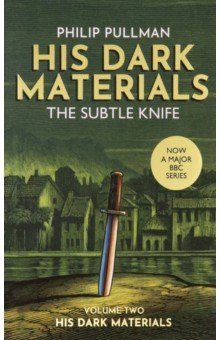 Обложка книги The Subtle Knife, Pullman Philip