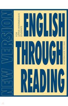 English Through Reading. New Version.  