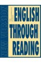 English Through Reading. New Version. Учебное пособие