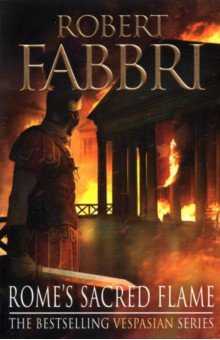 Fabbri Robert - Rome's Sacred Flame