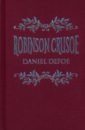 Defoe Daniel Robinson Crusoe defoe daniel novels