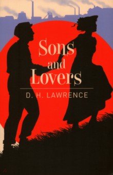 Lawrence David Herbert - Sons and Lovers