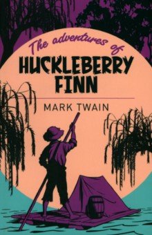 Twain Mark - The Adventures of Huckleberry Finn