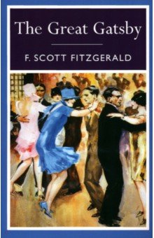 Fitzgerald Francis Scott - The Great Gatsby
