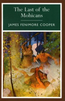 Cooper James Fenimore - The Last of the Mohicans