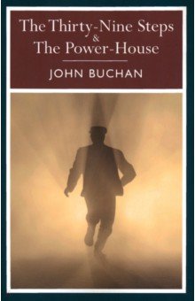 Buchan John - The Thirty Nine Steps & The Power House