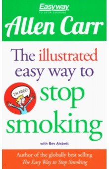 Carr Allen - The Illustrated Easy Way to Stop Smoking