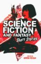 Обложка Science Fiction and Fantasy Short Stories