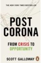 Galloway Scott Post Corona. From Crisis to Opportunity