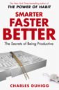 Обложка Smarter Faster Better. The Secrets of Being Productive