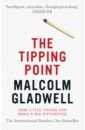 Gladwell Malcolm The Tipping Point. How Little Things Can Make a Big Difference lewis michael the undoing project a friendship that changed the world