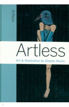 Artless. Art & Illustration by Simple Means