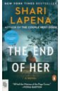 цена Lapena Shari The End of Her