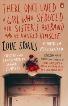 There Once Lived a Girl Who Seduced Her Sister s Husband, and He Hanged Himself. Love Stories