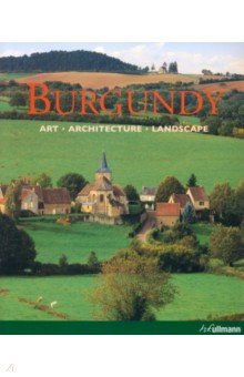 Burgundy. Art. Architecture. Landscape